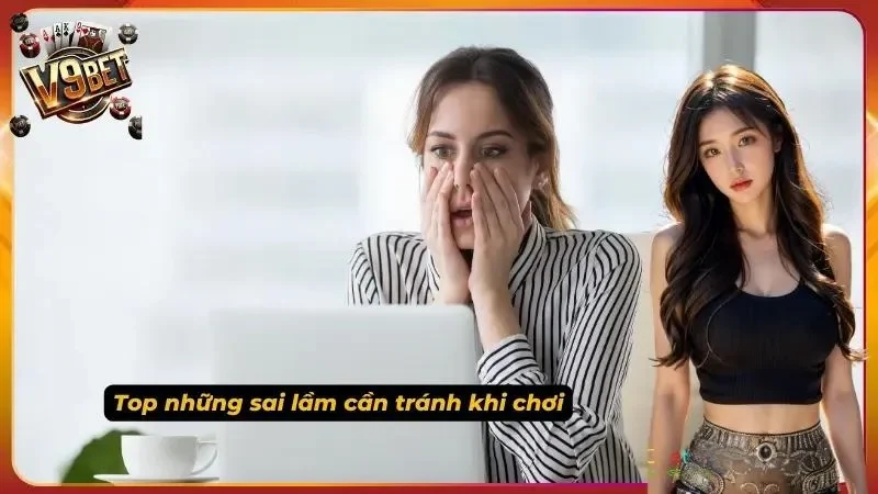 Keno V9BET | Luật Chơi, Cách Chọn Số & Quản Lý Vốn 5 Cảnh báo các sai lầm cần tránh khi chơi Keno V9BET